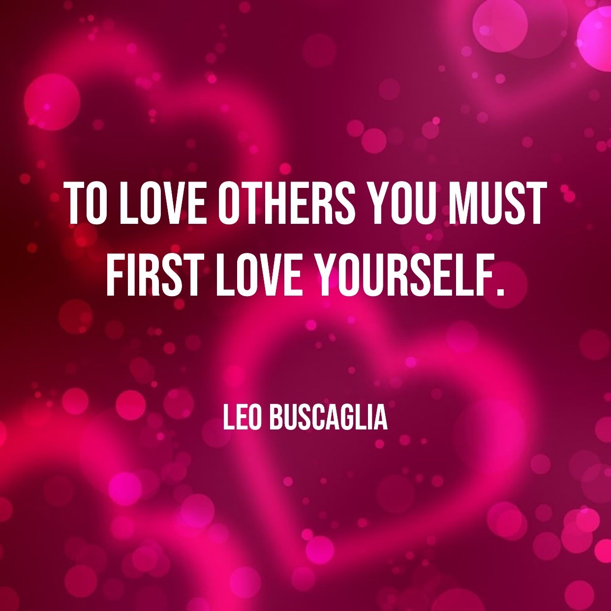 To Love Others You Must Love Yourself First - People Development Magazine