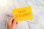 Developing Internal Talent To Create Future Leaders - People Development Magazine