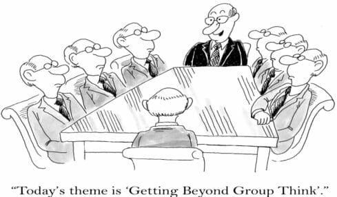 The Disaster of Groupthink And What To Do Differently