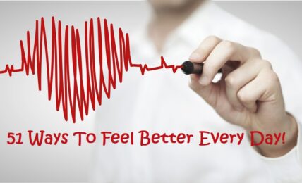 51 Ways To Feel Better Every Day - People Development Magazine