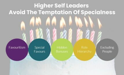Higher Self Leaders Avoid The Temptation of Specialness - People Development Magazine