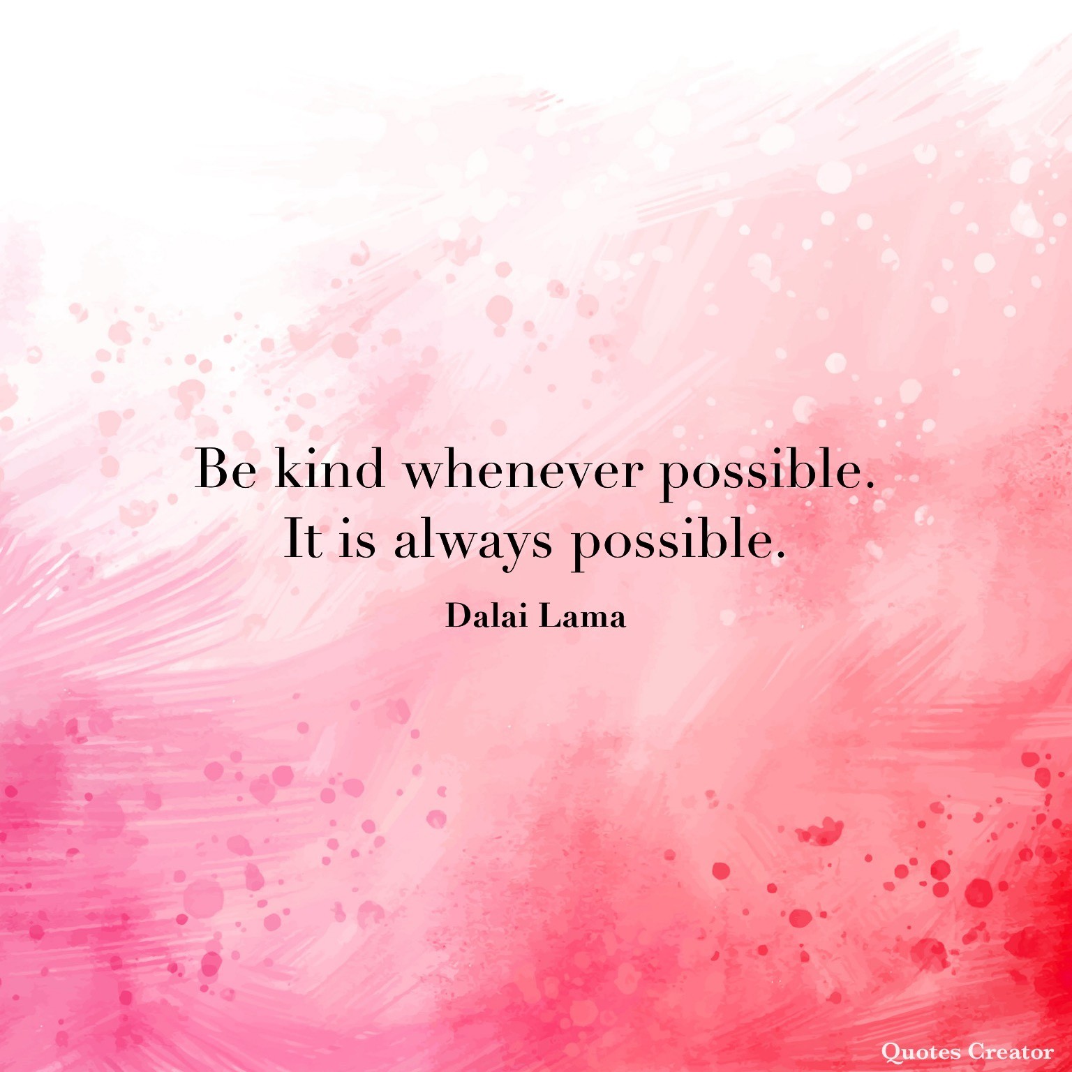 Be Kind Whenever Possible