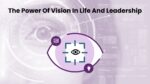 Power Of Vision - People Development Magazine