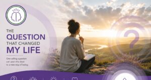 The Question That Changed My Life - People Development Magazine