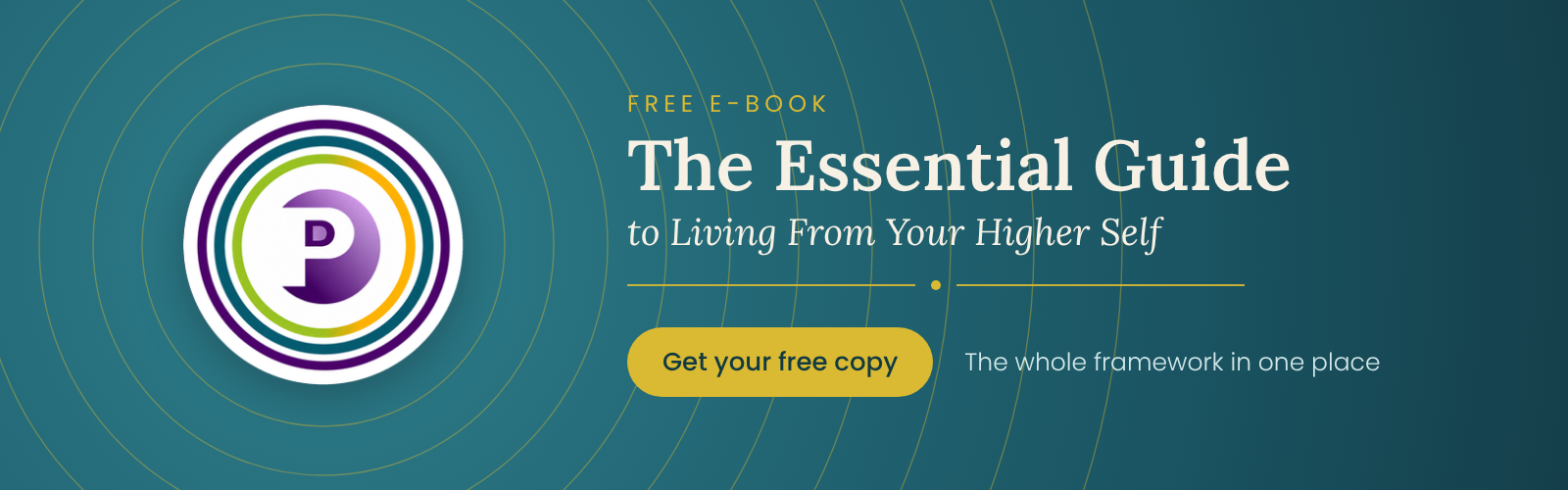 Free e-book: Living From Your Higher Self — get The Essential Guide